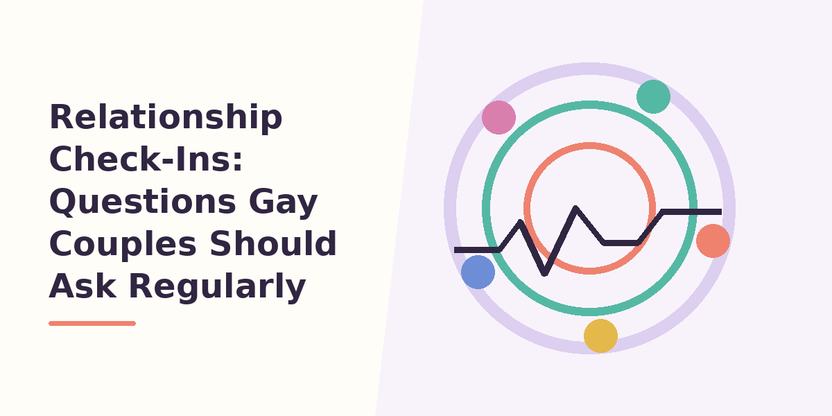 Relationship Check-Ins: Questions Gay Couples Should Ask Regularly