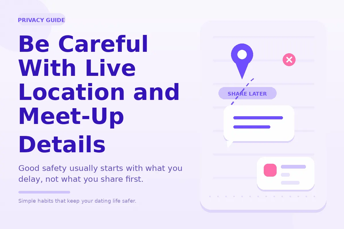 Simple purple graphic about being careful with live location and meet-up details.