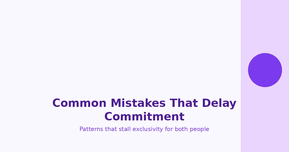 Common mistakes that delay commitment - section illustration