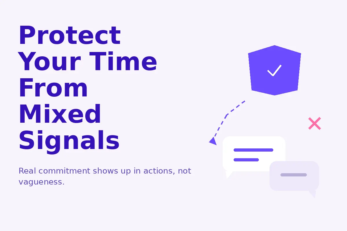 Simple purple graphic about protecting your time from mixed signals.