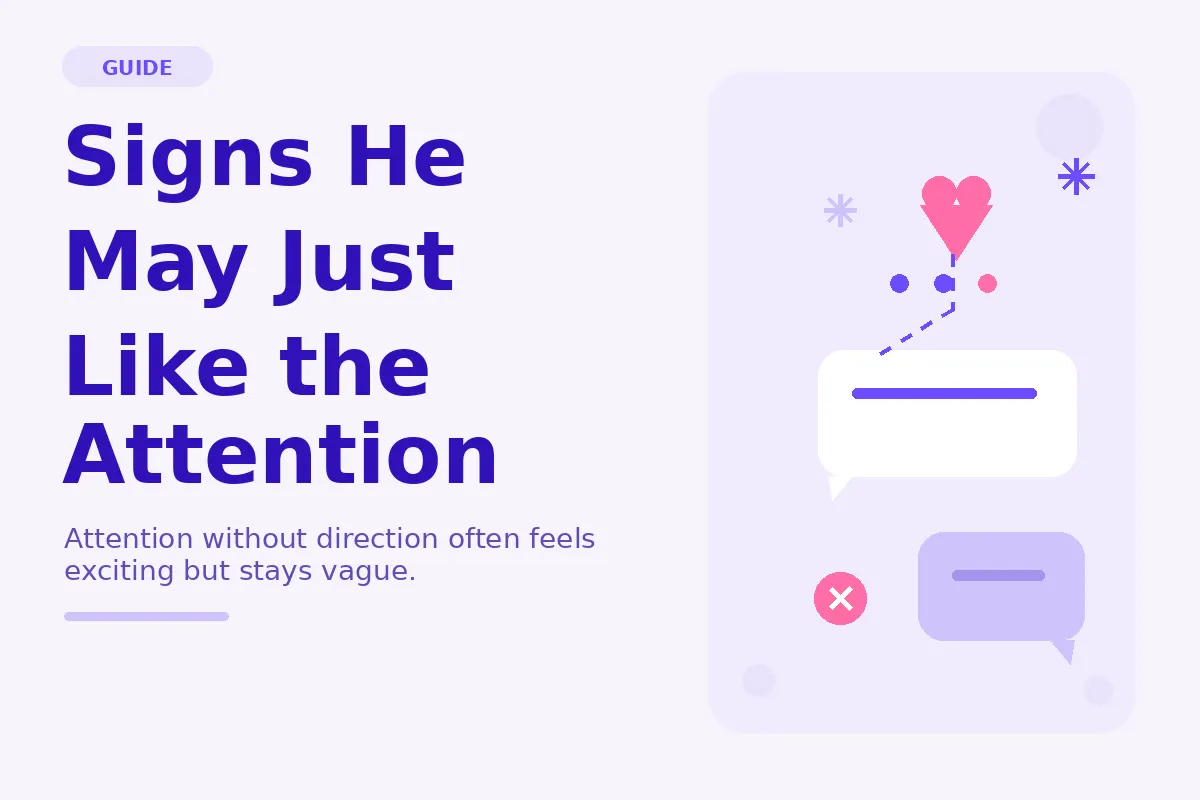 Simple purple graphic showing signs he may just like the attention.